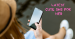 Cute SMS For Her